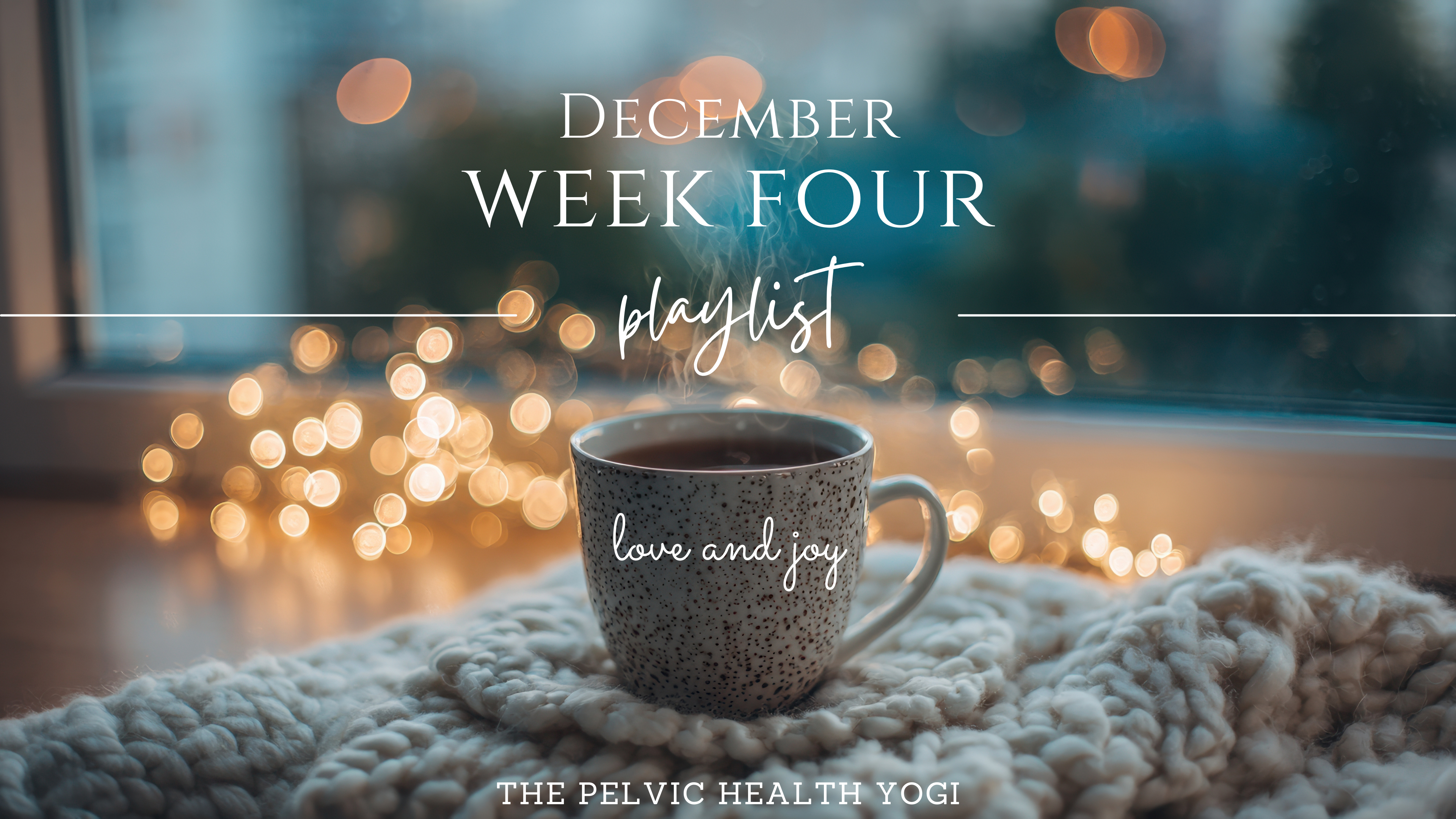 December Schedule: Week Four