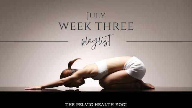 July Schedule: Week Three