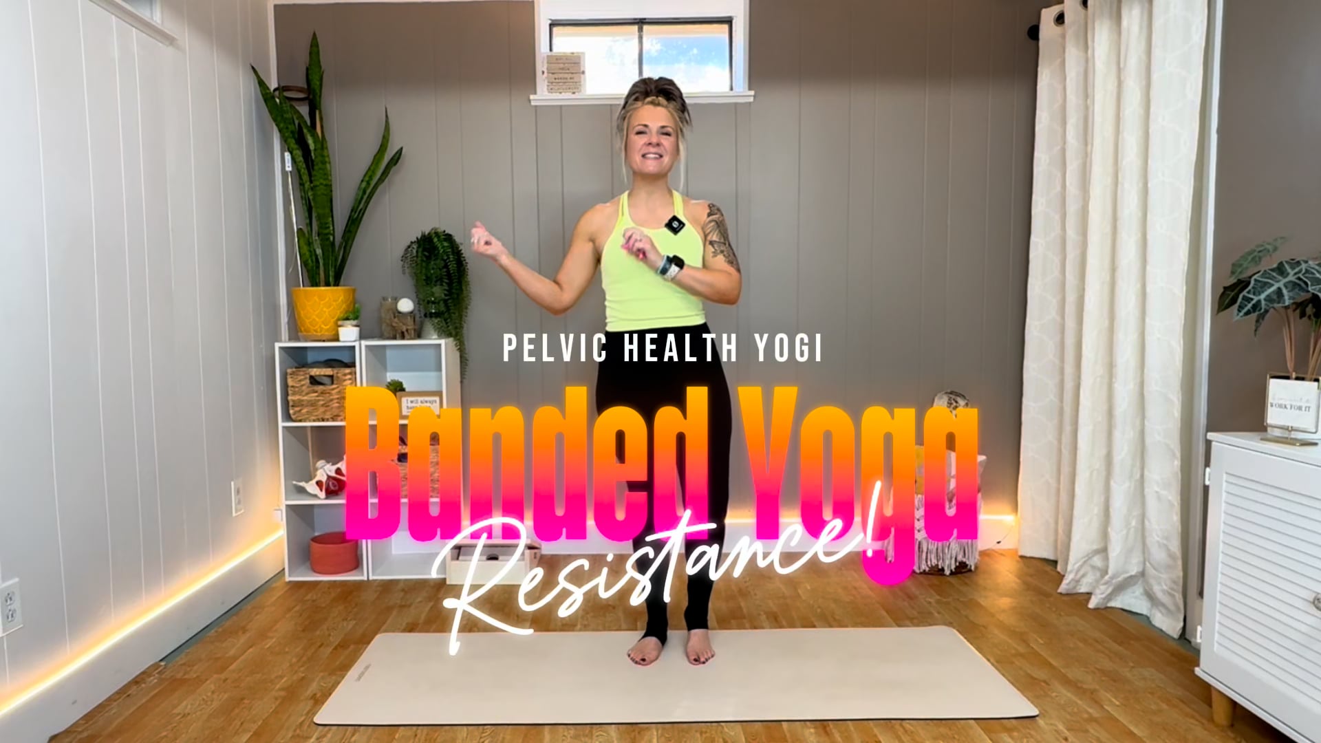 Banded Yoga Resistance: Week One