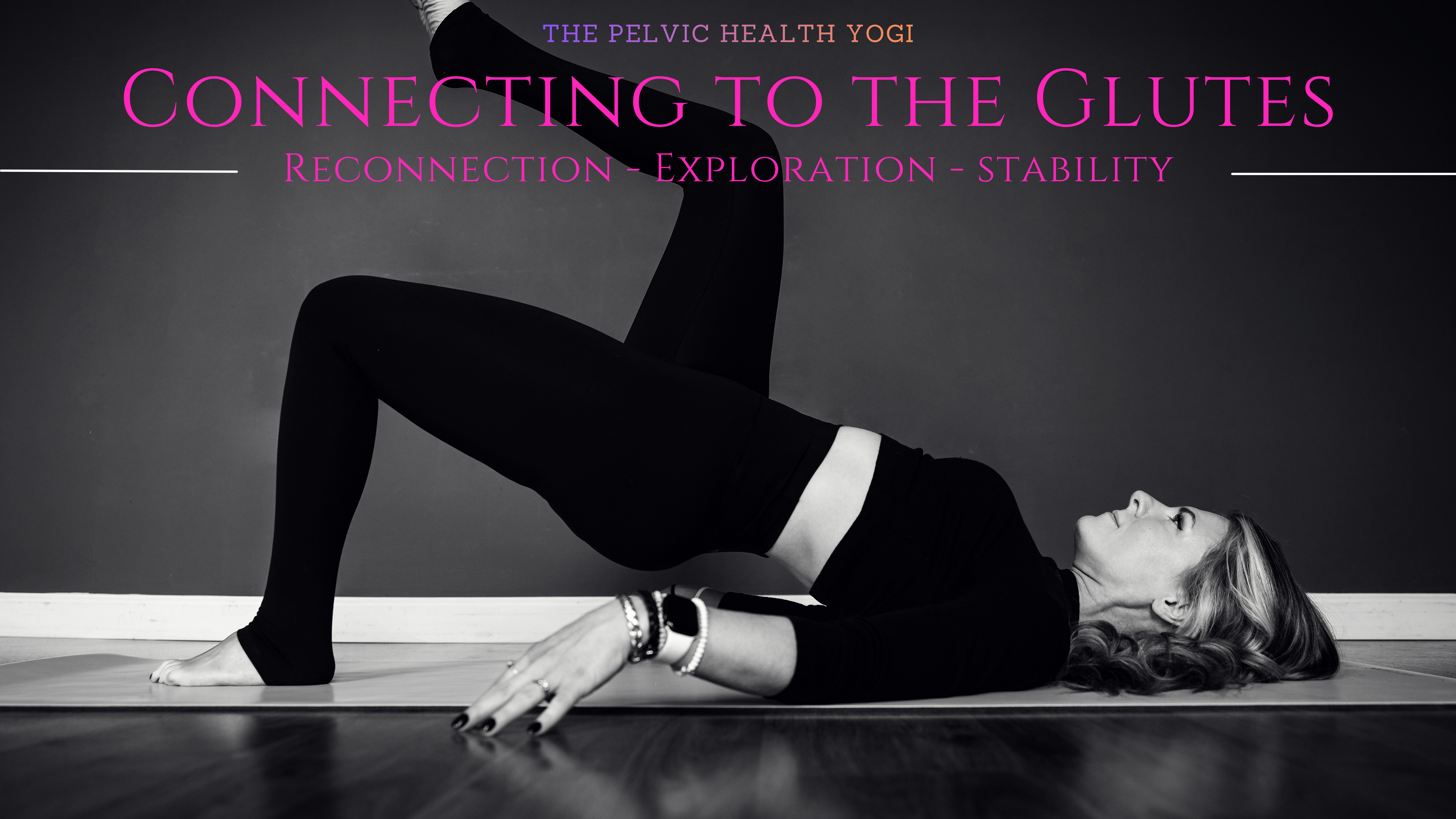 Connecting to the Glutes