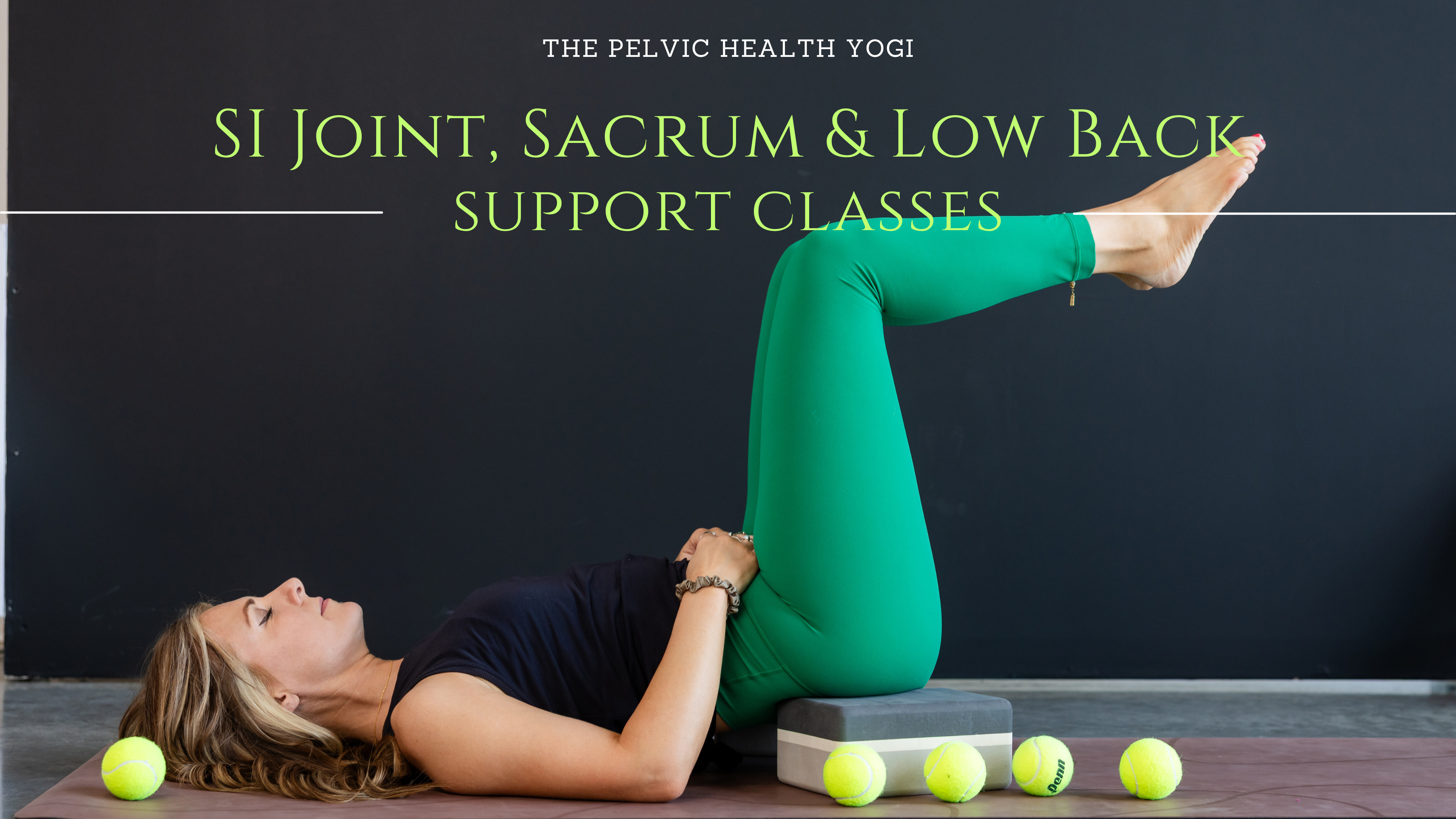 SI Joint - Sacrum & Low Back Support Classes