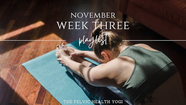 November Schedule: Week Three