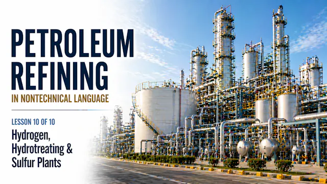 HYDROGEN, HYDROTREATING, & SULFUR PLANTS / REVIEW