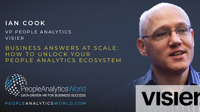 Business Answers at Scale - How to Unlock Your People Analytics Ecosystem