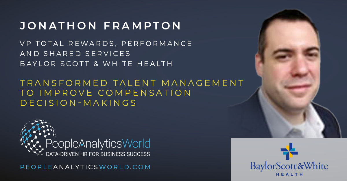 Transformed Talent Management to Improve Compensation Decision-Making