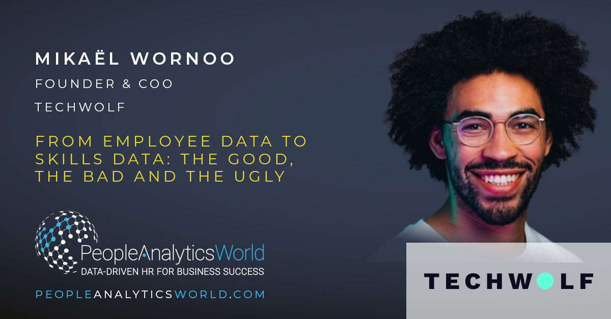 From Employee Data to Skills Data: The Good, The Bad and the Ugly