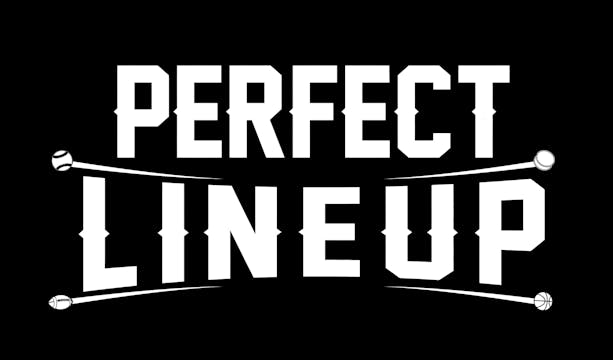 PERFECT LINEUP - STREAMING