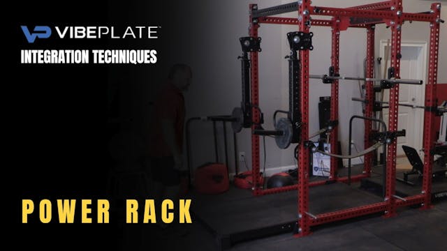 Using VibePlate with a Power Rack