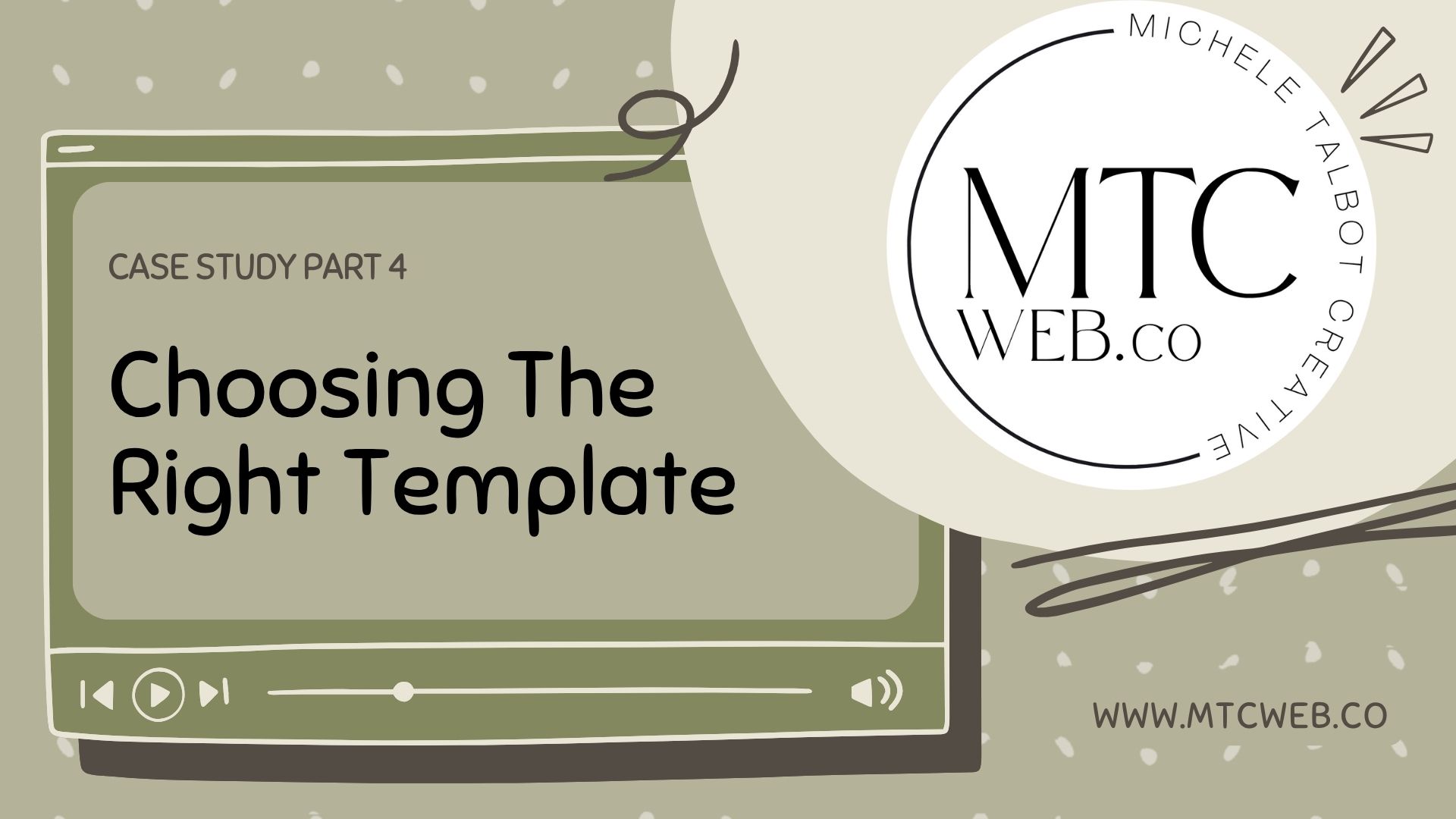 Part 4:  Choosing the Right Template