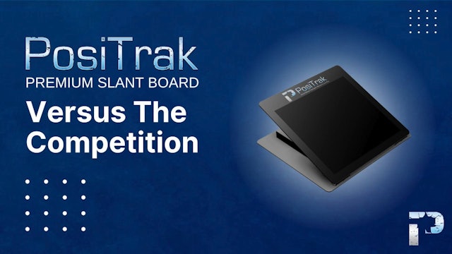 PosiTrak Premium Slant Board vs Competition
