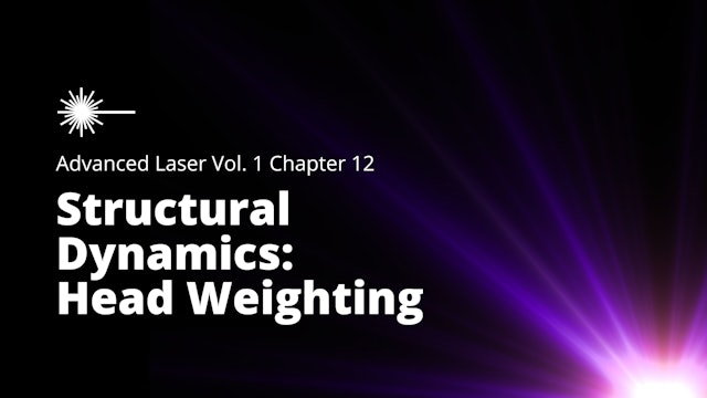 Advanced Laser Vol 1 - Chapter 12 - Structural Dynamics - Head Weighting