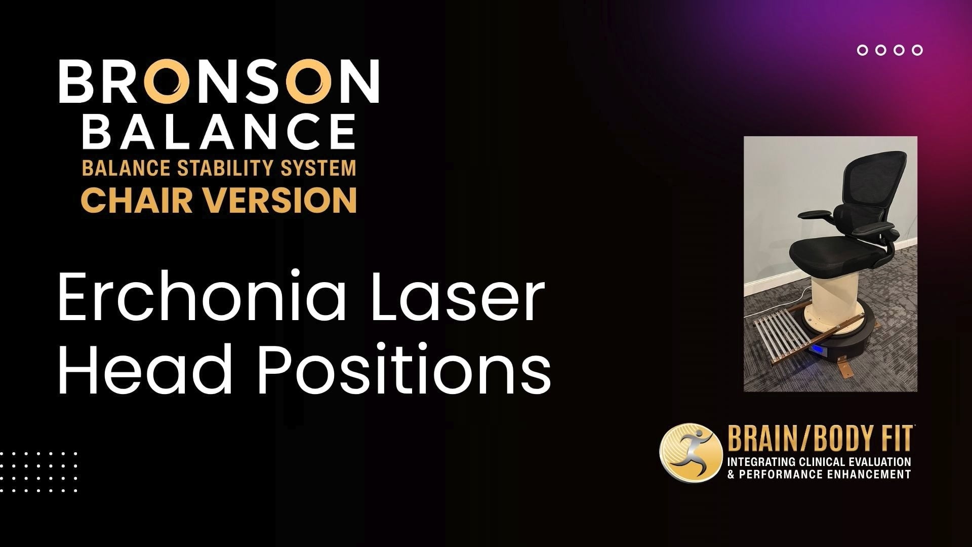 Bronson Balance Chair with Erchonia Laser Head Positions