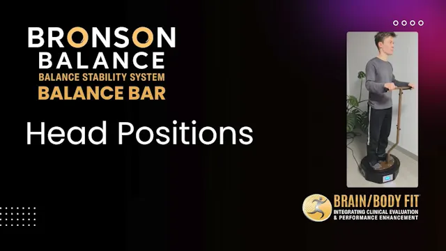 Bronson Balance Head Positions Traini...