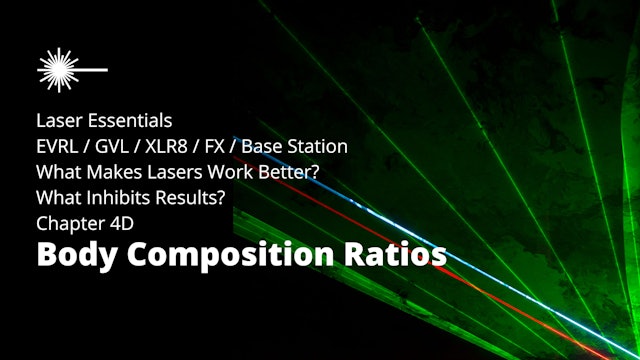2023 Laser Essentials Introduction - Chapter 4D - Body Composition Ratios