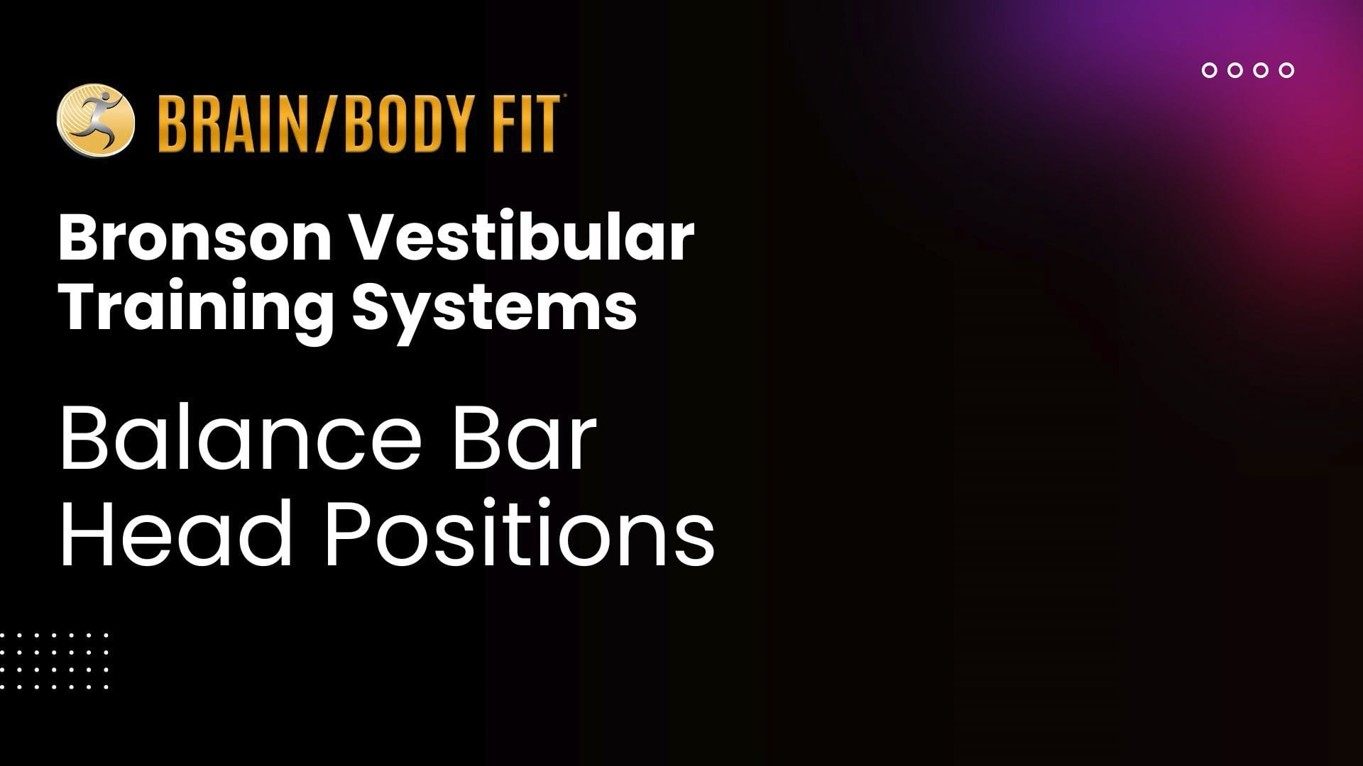 7 - Balance Bar Head Positions