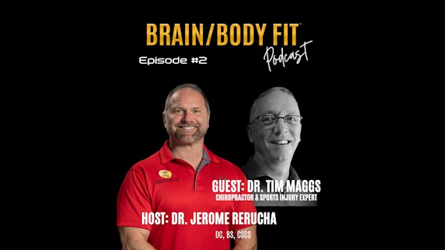 Brain/Body FIT® Podcast #2 - Dr. Tim Maggs