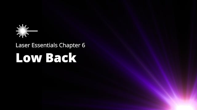 Laser Essentials - Chapter 6 - Low Back