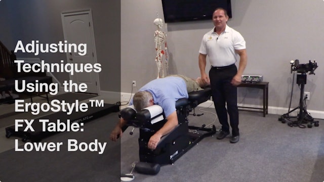 Adjusting Techniques Using the ErgoStyle™ FX Table - Lower Body