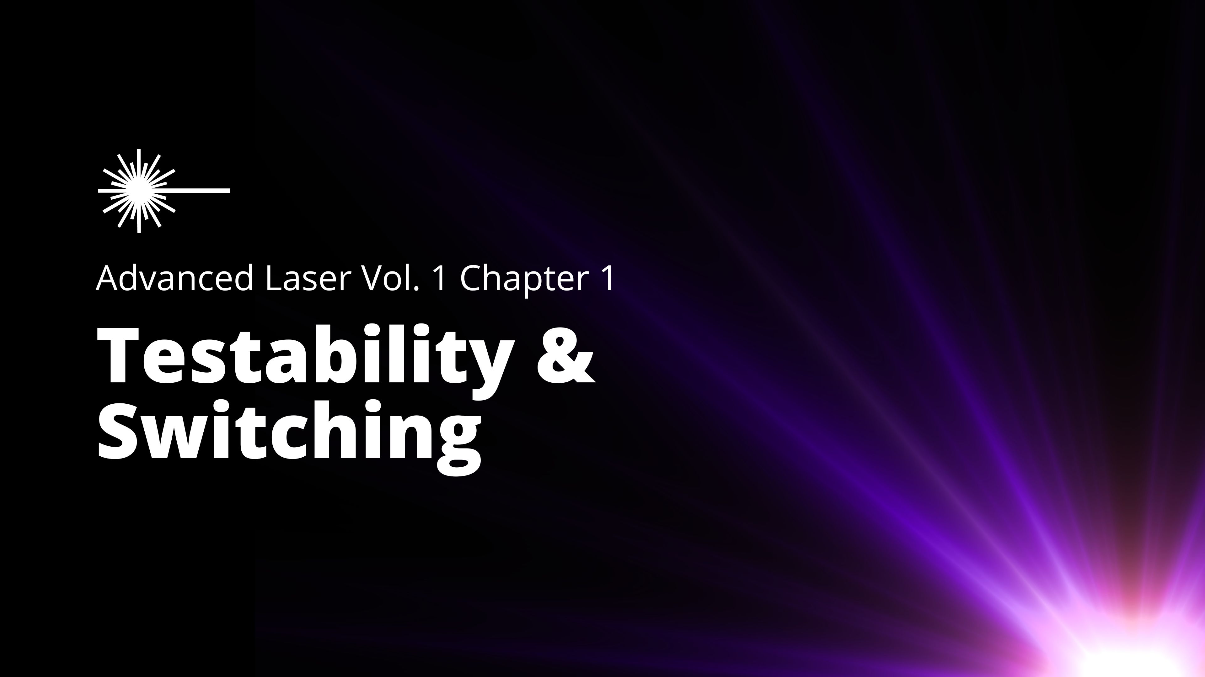 Advanced Low-Level Laser Therapy Vol 1 - Chapter 01 - Testability & Switching