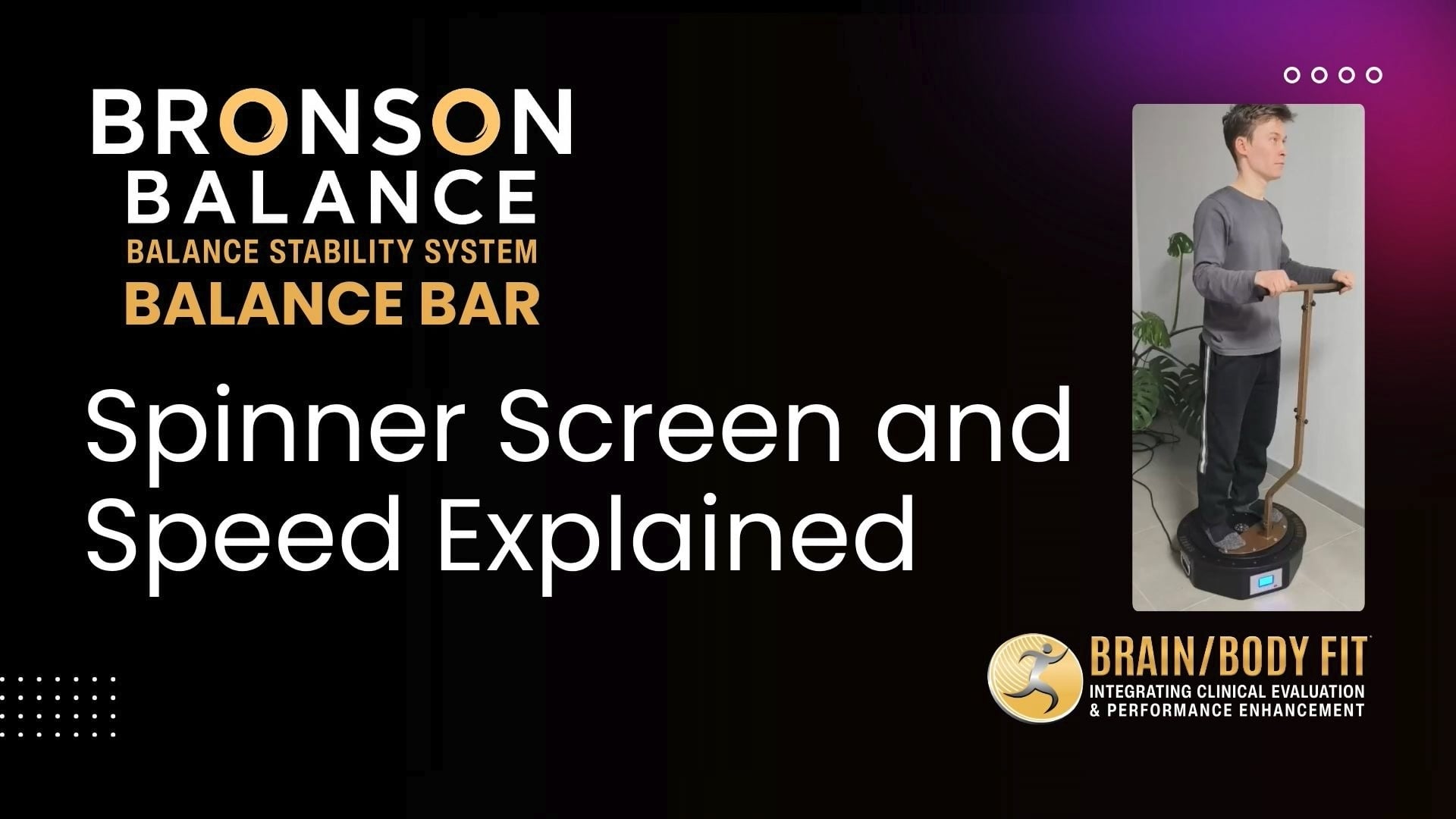 Bronson Balance Spinner Screen & Speed Controls Explained