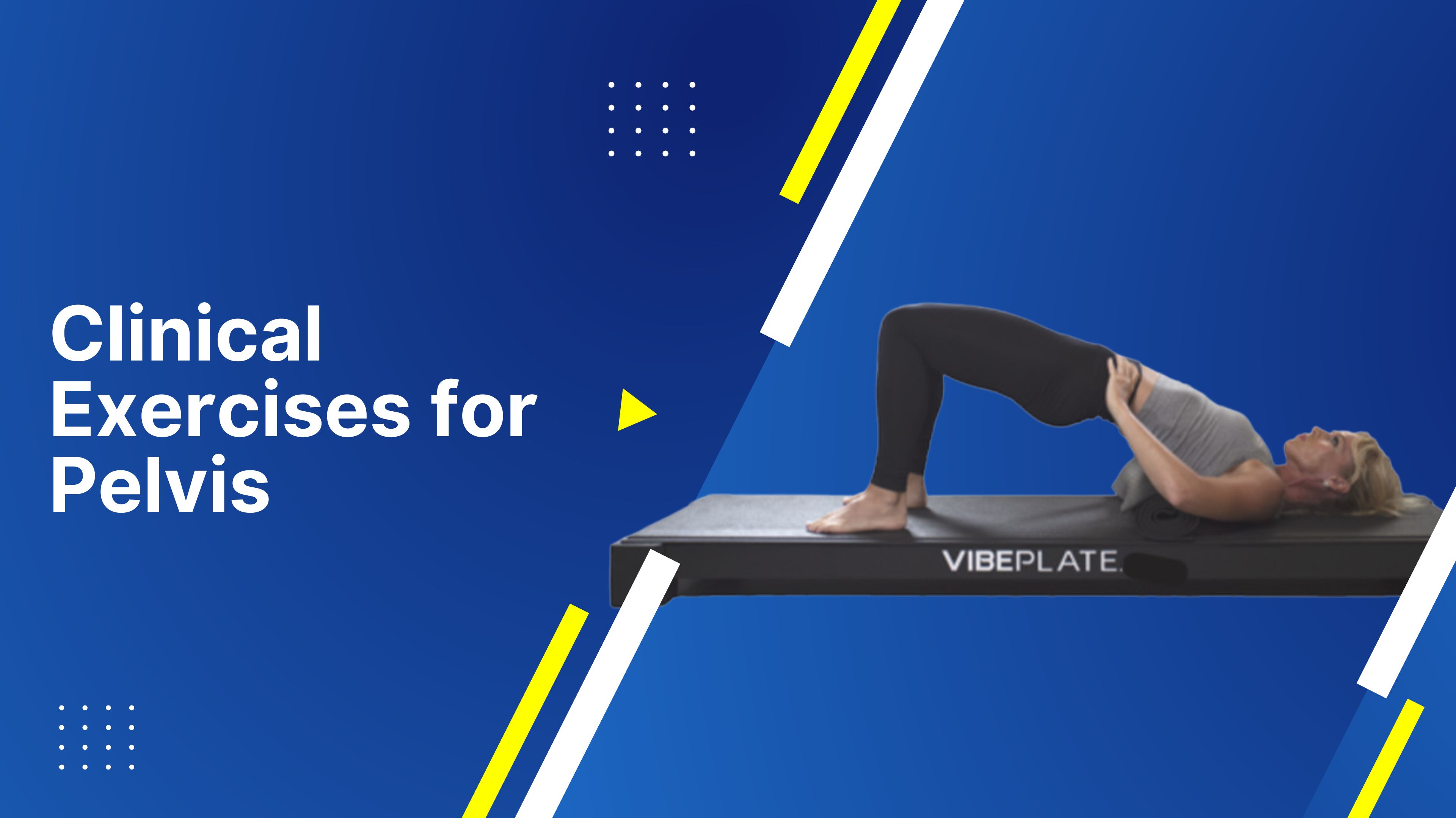 Clinical Exercises for The Pelvis