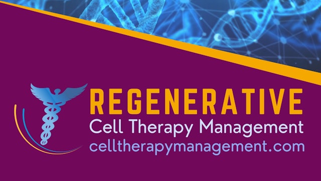 Regenerative Cell Therapy Management