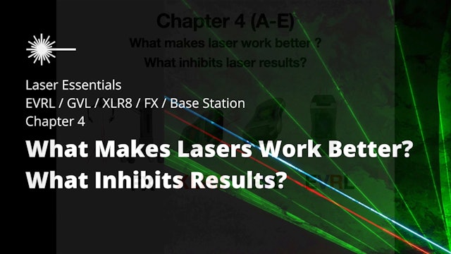 2023 Laser Essentials Introduction - Chapter 4 - What Makes Lasers Work Better
