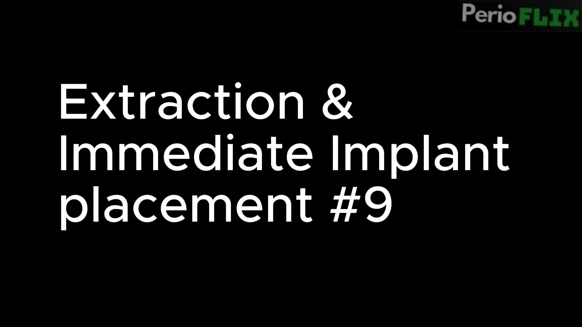 Extraction Immediate implant #9