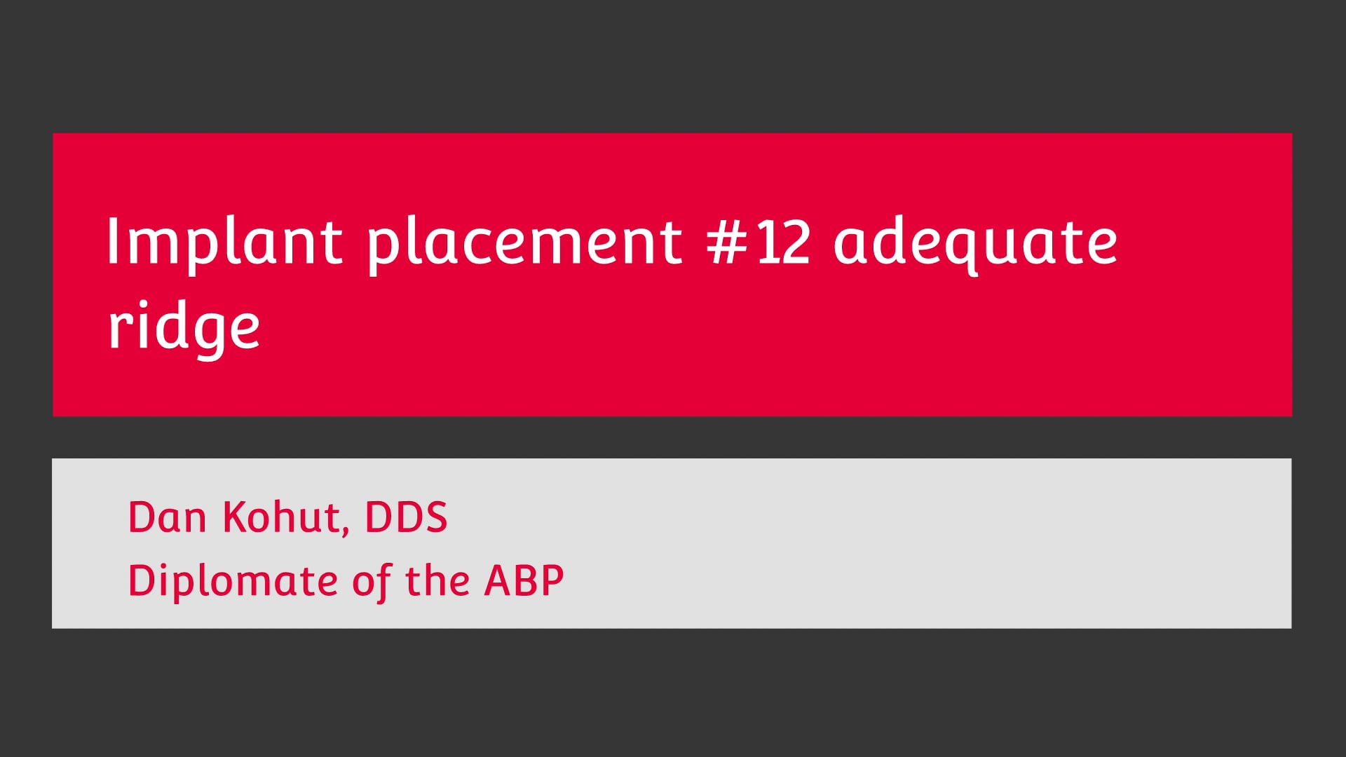 Implant placement #12 in adequate ridge