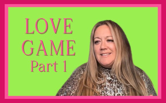 LOVE GAME Part 1