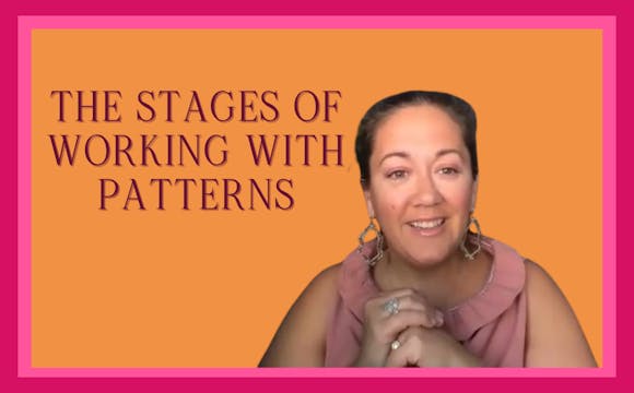 The Stages of Working With Patterns