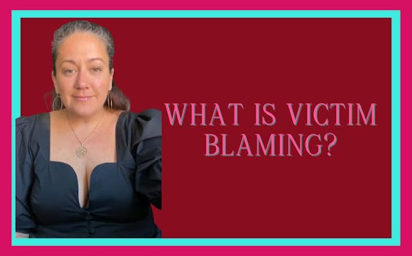 What is Victim Blaming?