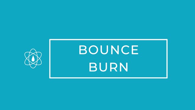 Bounce BURN | Rock with You!