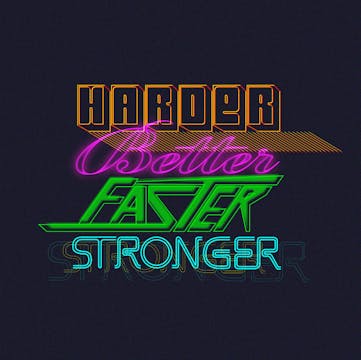 BURN ~ Harder, Better, Faster, Stronger