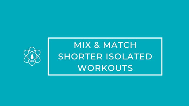  MIX & MATCH | Shorter Isolated Worko...