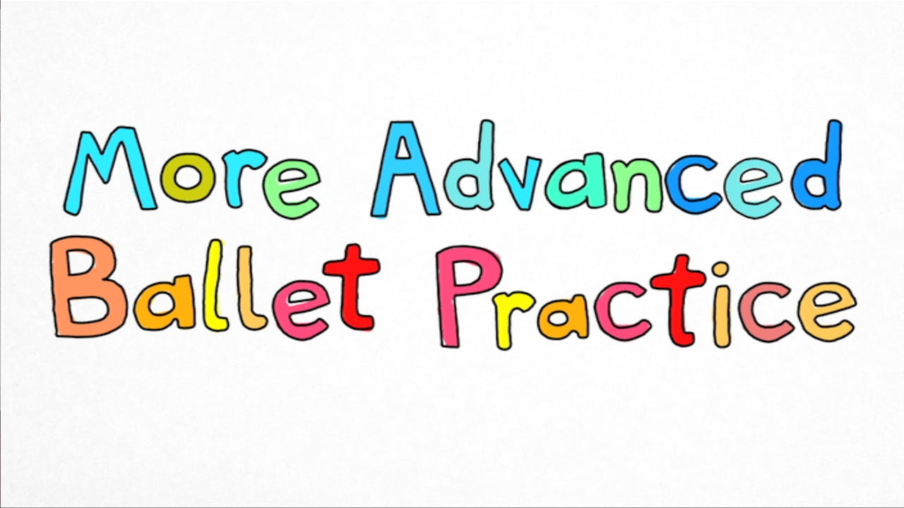 Petite Feet Bonus: More Advanced Ballet Practice