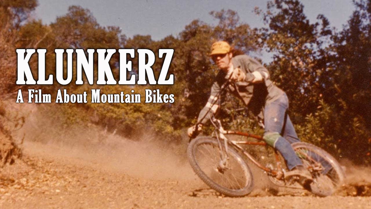 KLUNKERZ a film about the history of mountain biking