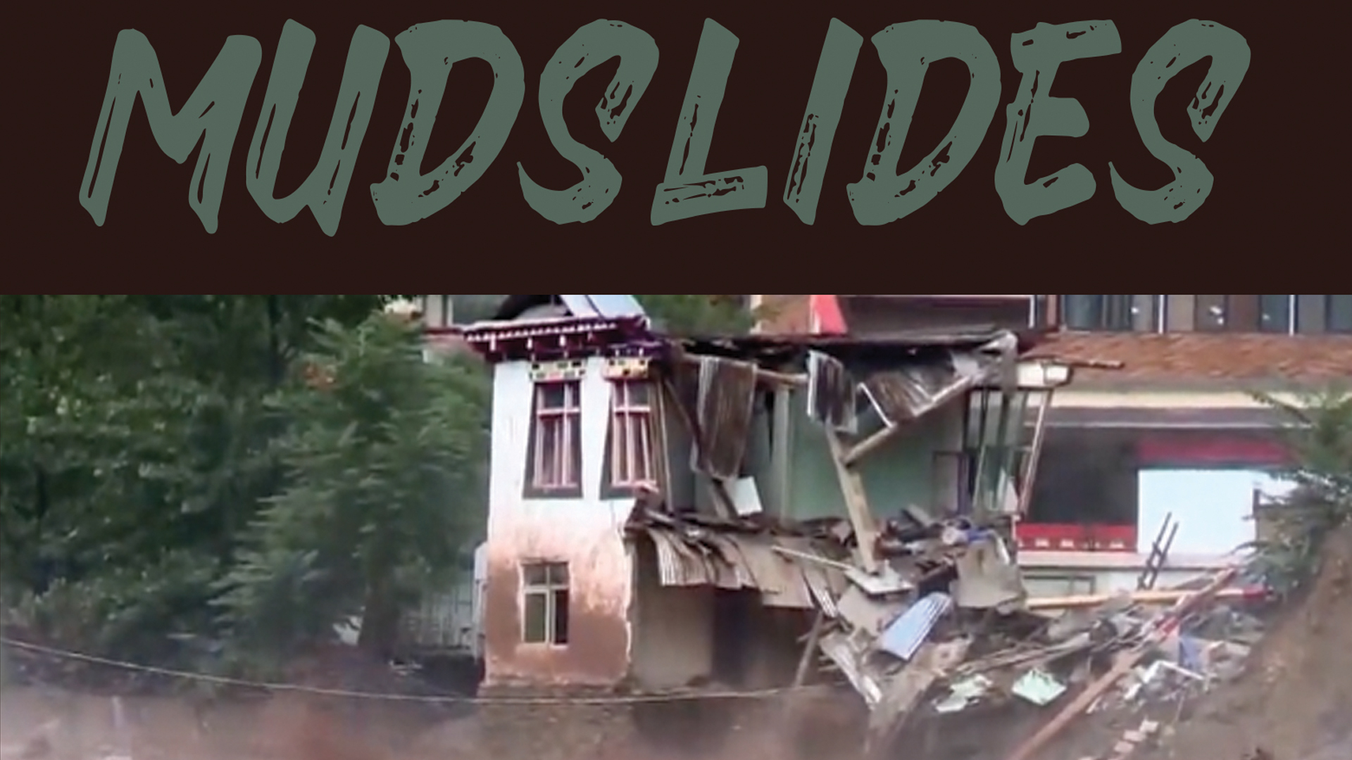 The Earth's Furies - Mudslides