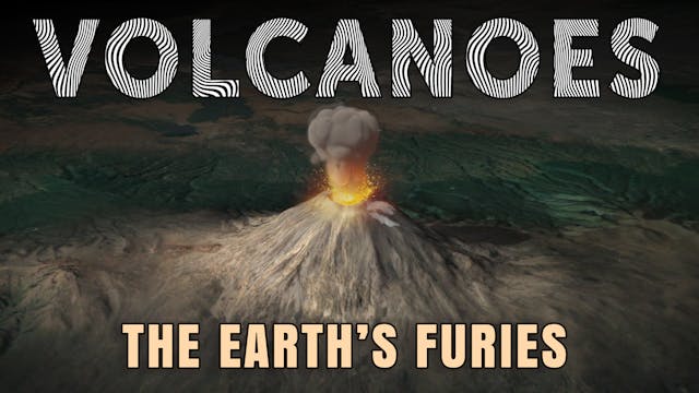 The Earth's Furies - Volcanoes