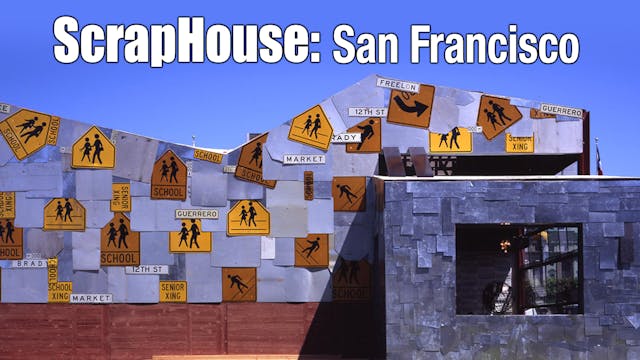 ScrapHouse: San Francisco