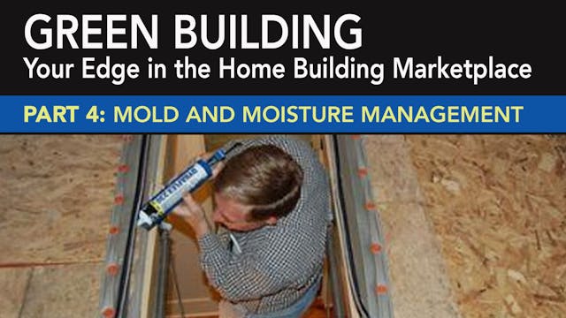 Green Building: Mold and Moisture Man...