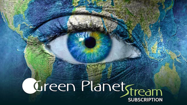 Green Planet Stream Subscription
