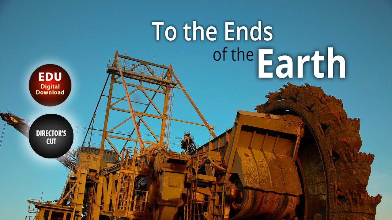 To The Ends of the Earth - Directors Cut - EDU