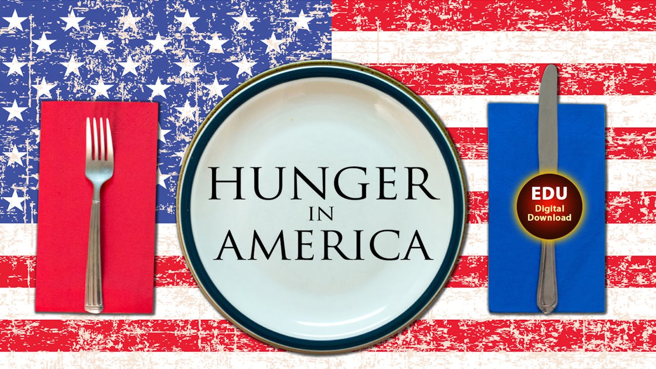 Hunger in America - EDU