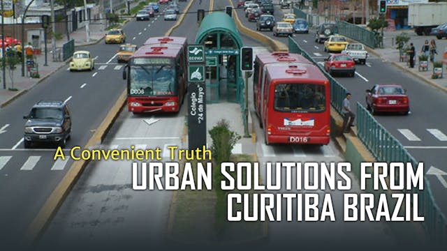 A CONVENIENT TRUTH: Urban Solutions f...