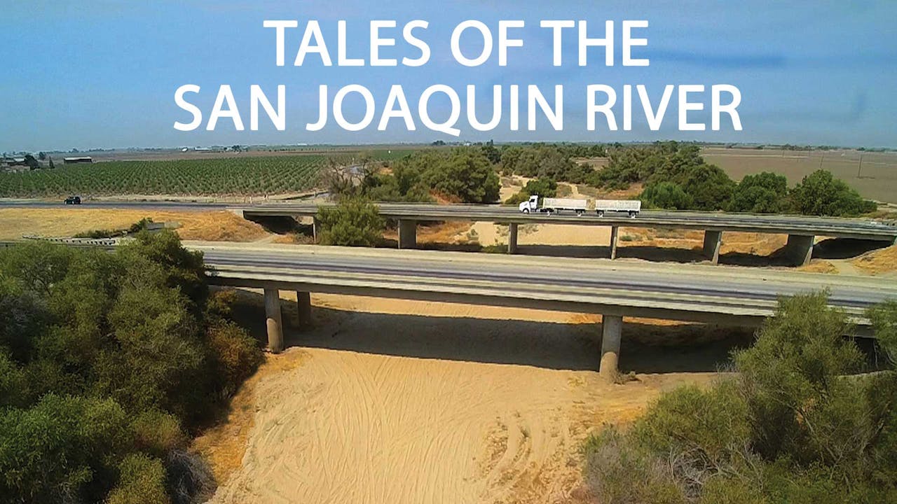 Tales of the San Joaquin River (2022)