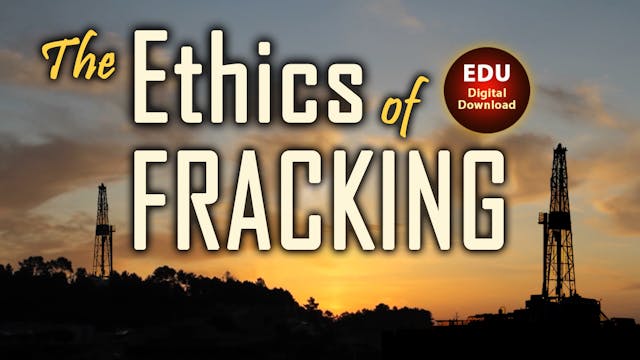 The Ethics of Fracking - EDU