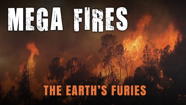 The Earth's Furies - Mega Fires