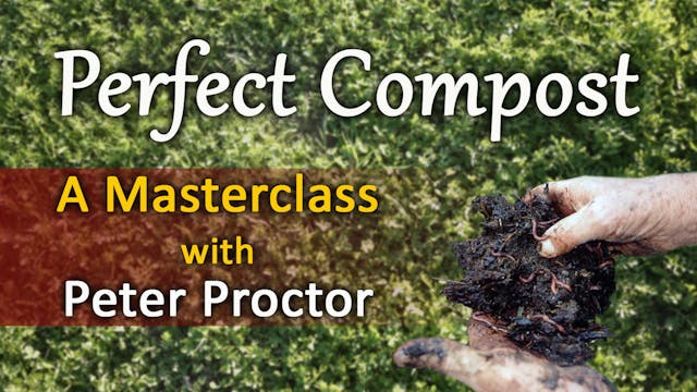 PERFECT COMPOST a Masterclass with Pe...