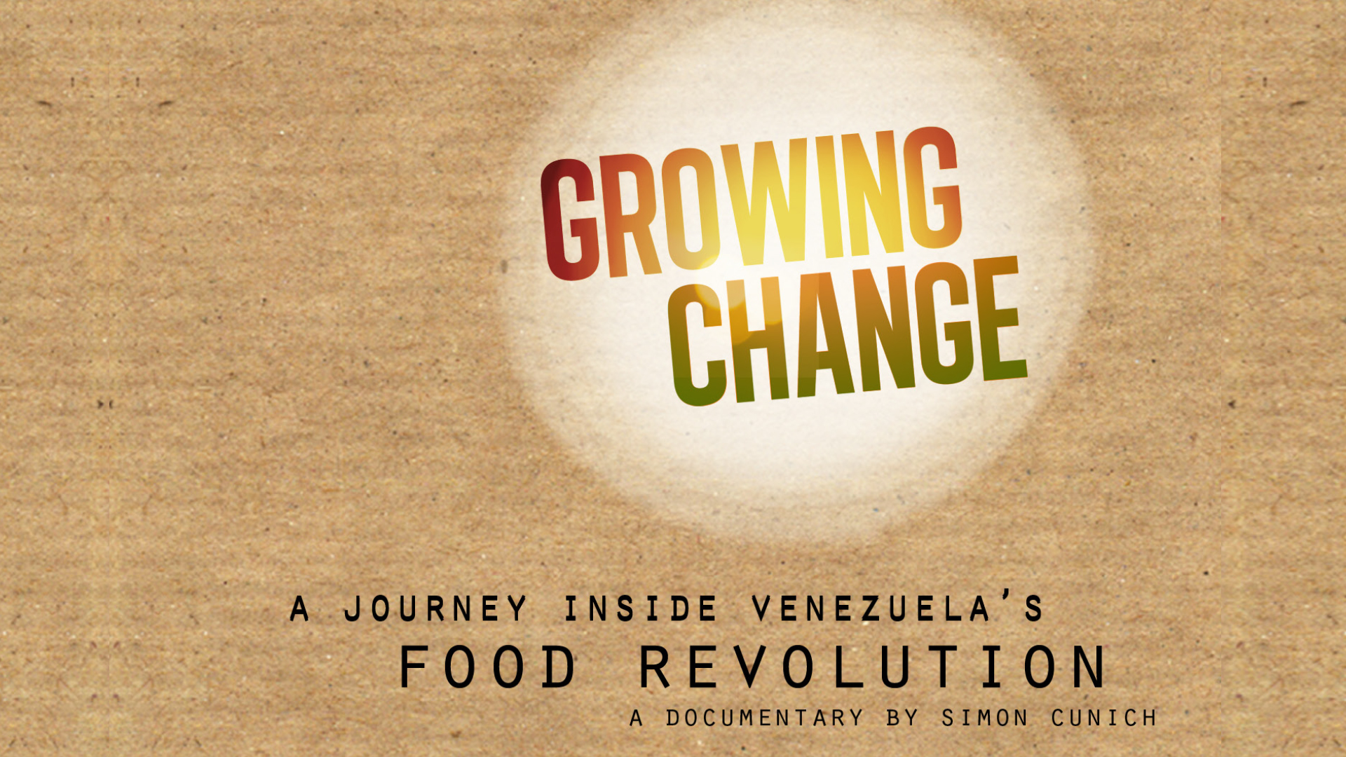 GROWING CHANGE׃ a Journey Inside Venezuela's Food Revolution
